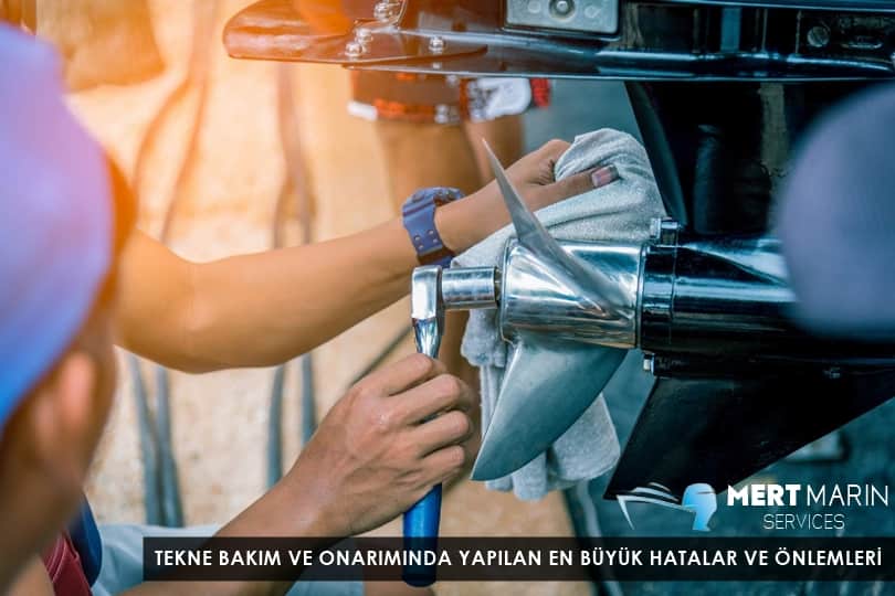 Tekne Bakım ve Onarımında Yapılan En Büyük Hatalar Nasıl Önlenir?